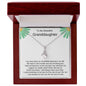 To My Beautiful Granddaughter - Alluring Beauty necklace