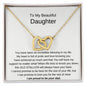 To My Beautiful Daughter - Interlocking Hearts