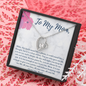 To My Mom - Thank You Mom Necklace