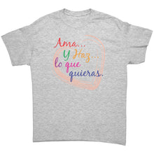 Ama y Haz Lo que Quieras - T-Shirts