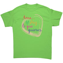 Ama y Haz Lo que Quieras - T-Shirts