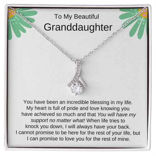 To My Beautiful Granddaughter -  Alluring Beauty necklace